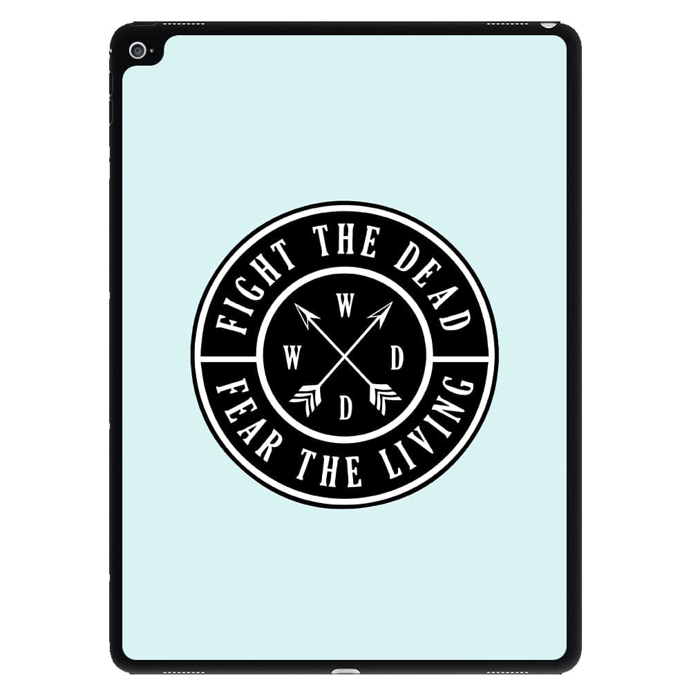 Fight The Dead, Fear The Living - The Walking Dead iPad Case