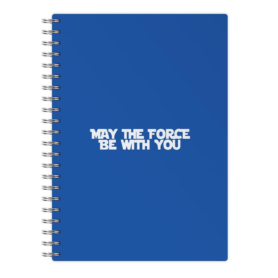 May The Force Be With You  - Star Wars Notebook
