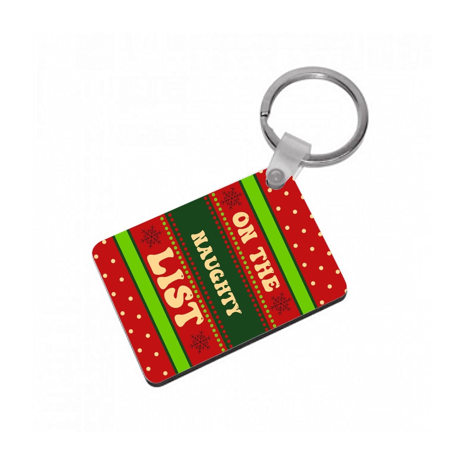 On The Naughty List - Naughty Or Nice  Keyring