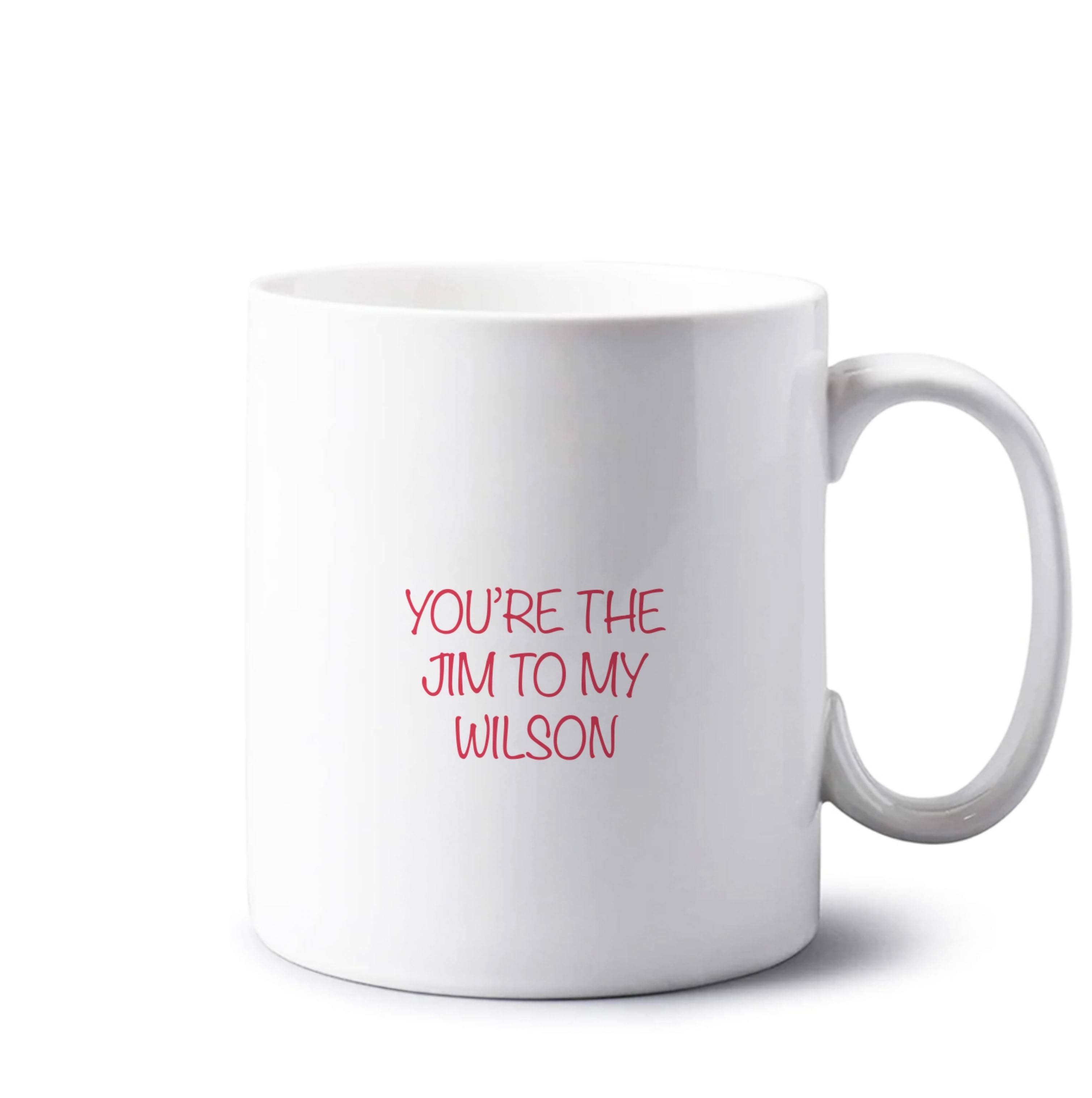 Jim To My Wilson - FND Mug