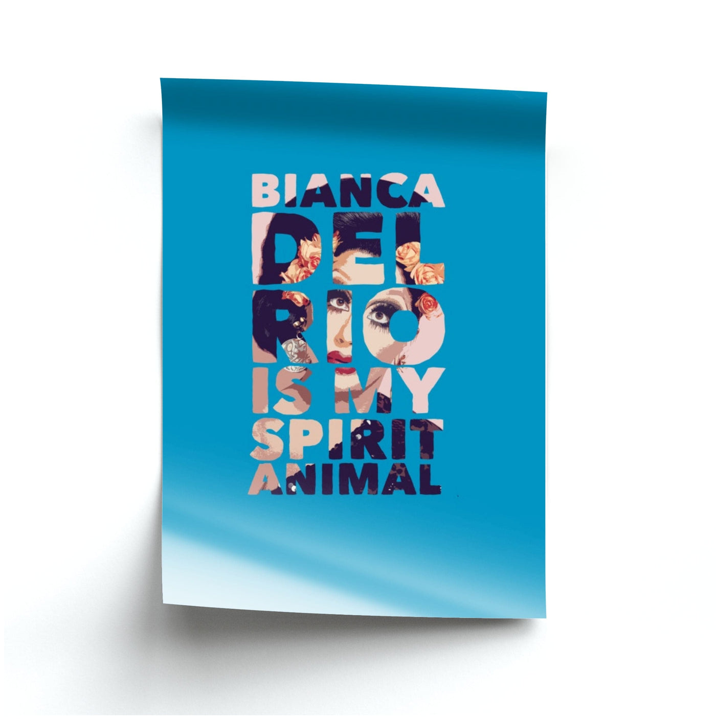 Bianca Del Rio Is My Spirit Animal - RuPaul  Poster