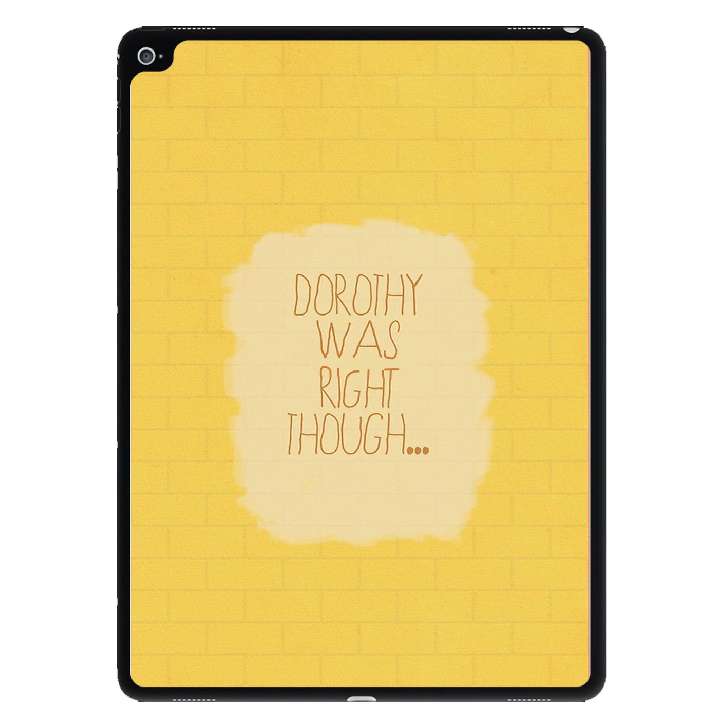 But Dorothy Was Right Though - Arctic Monkeys iPad Case