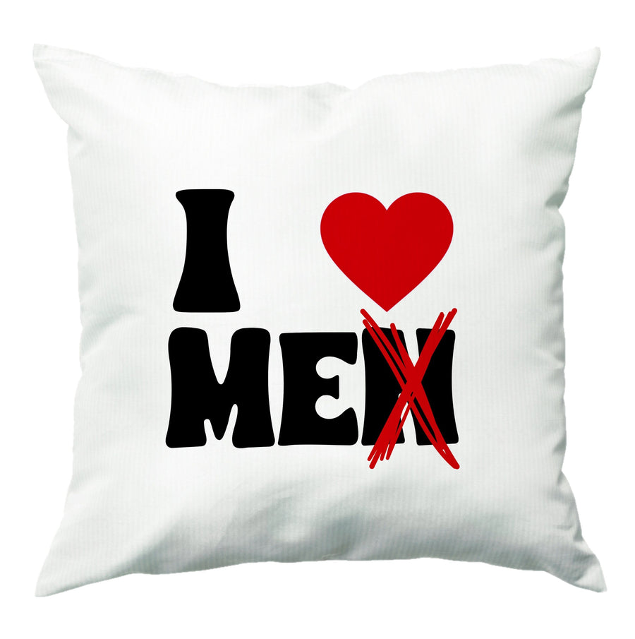 I Love Me - Funny Quotes Cushion