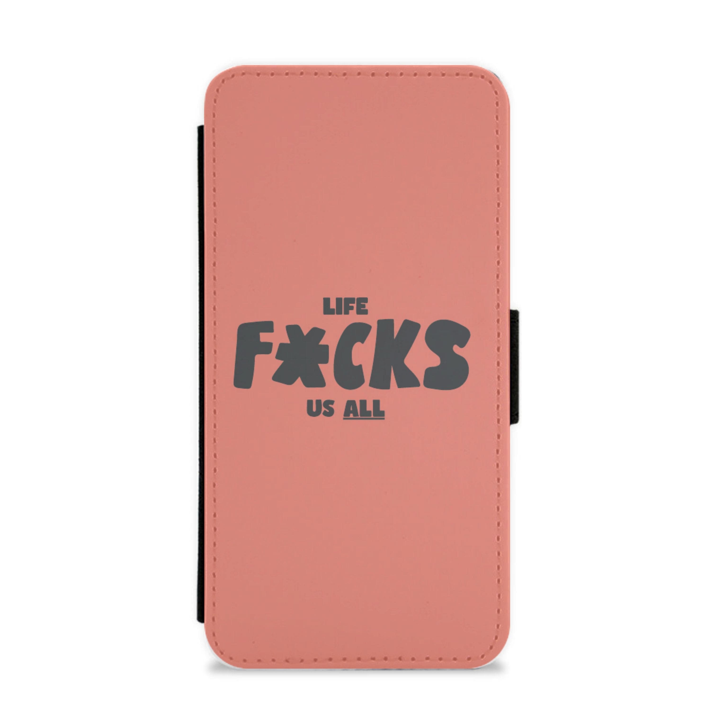 Life f'cks us all Orange Flip / Wallet Phone Case