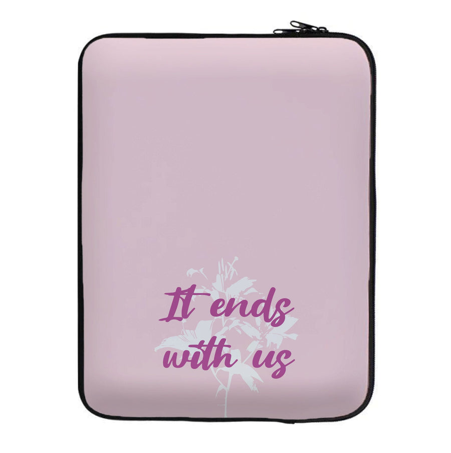 Title - It Ends With Us Laptop Sleeve