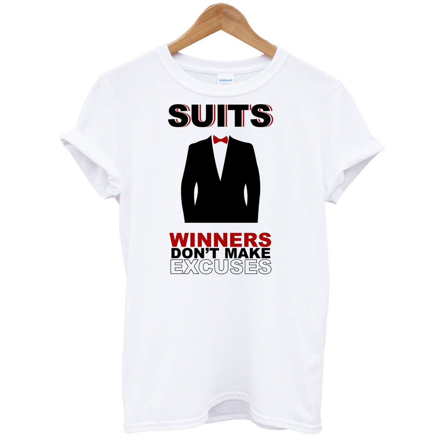 Winners Don't Make Excuses - Suits T-Shirt