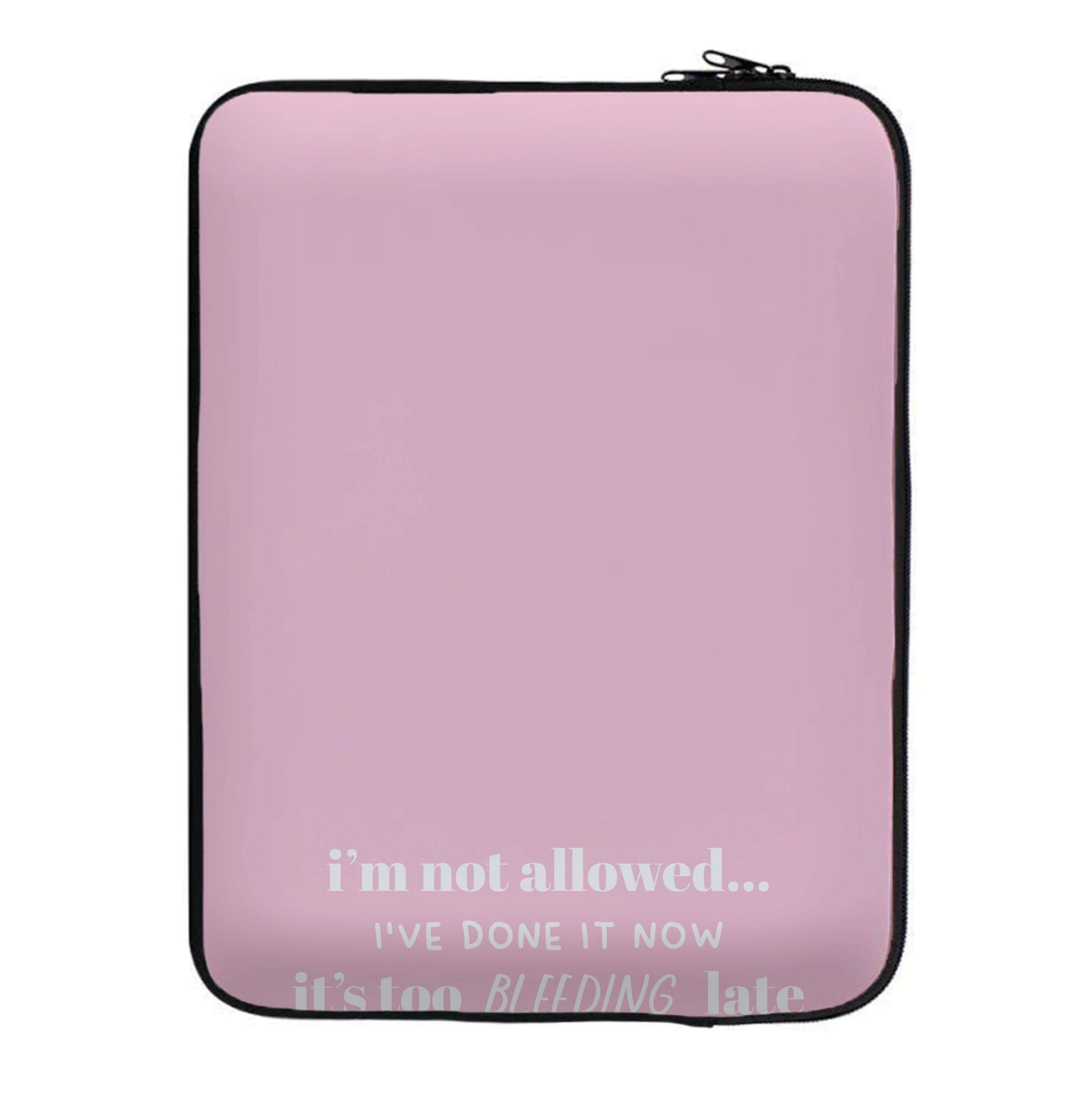 It's Too Bleeding Late - British Pop Culture Laptop Sleeve