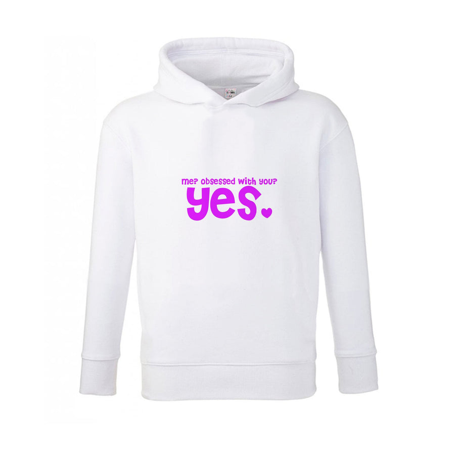 Me? Obessed With You? Yes - TikTok Trends Kids Hoodie