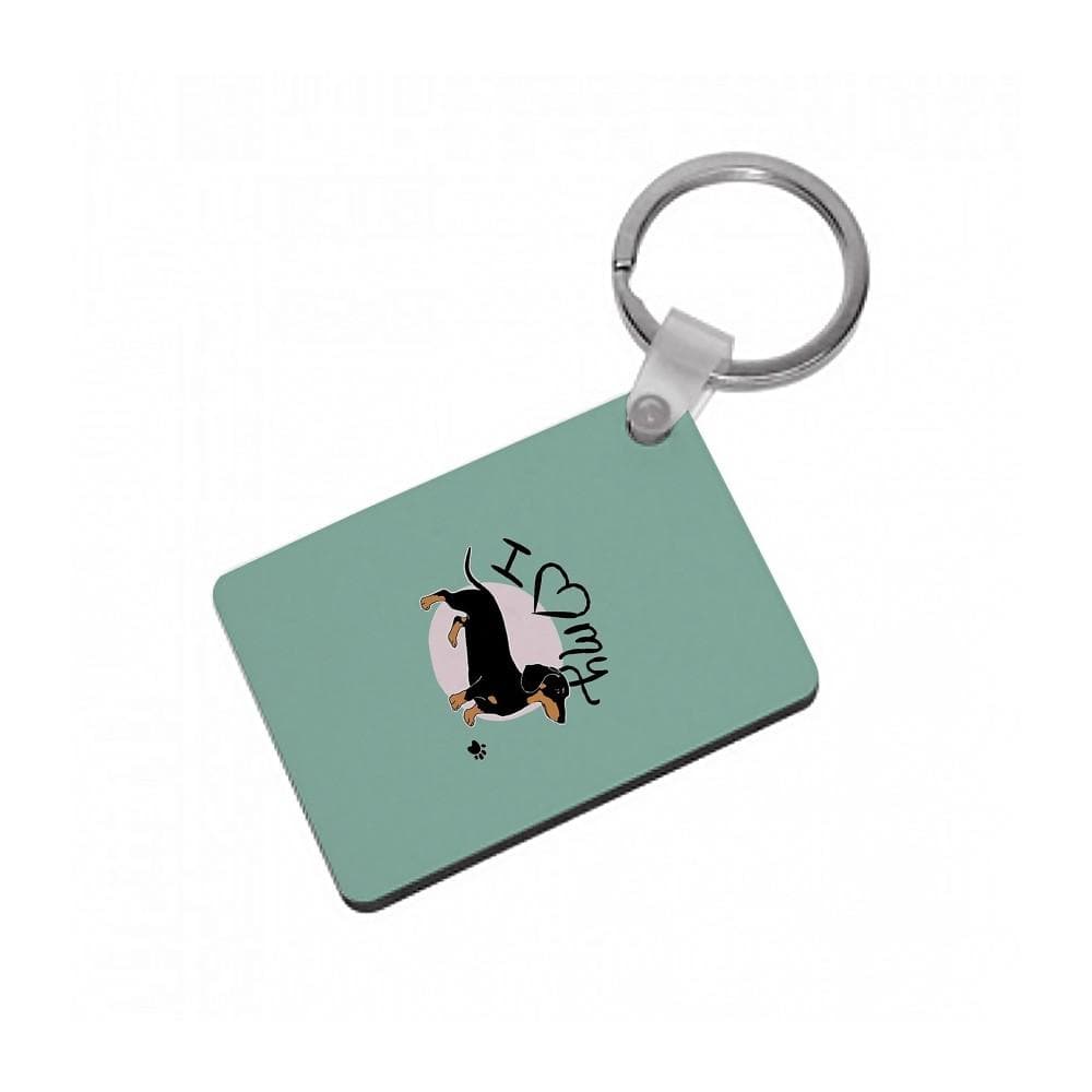 I Love My Dachshund Keyring - Fun Cases