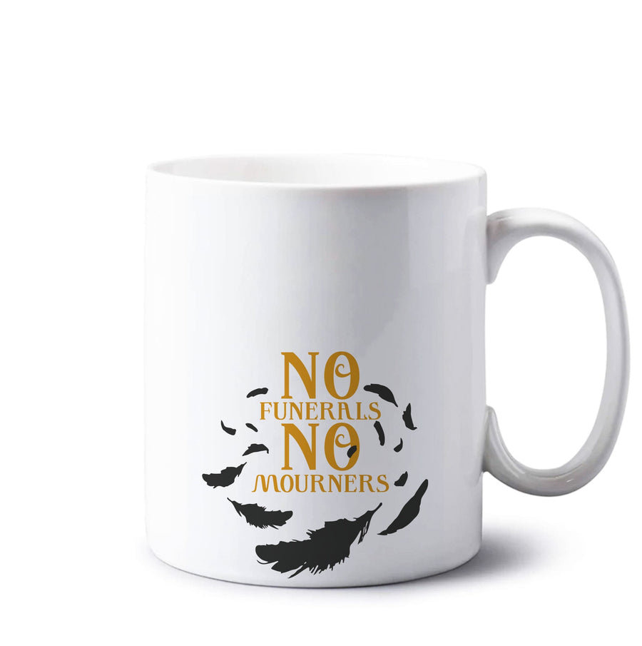 No Funerals No Mourners - Shadow And Bone Mug