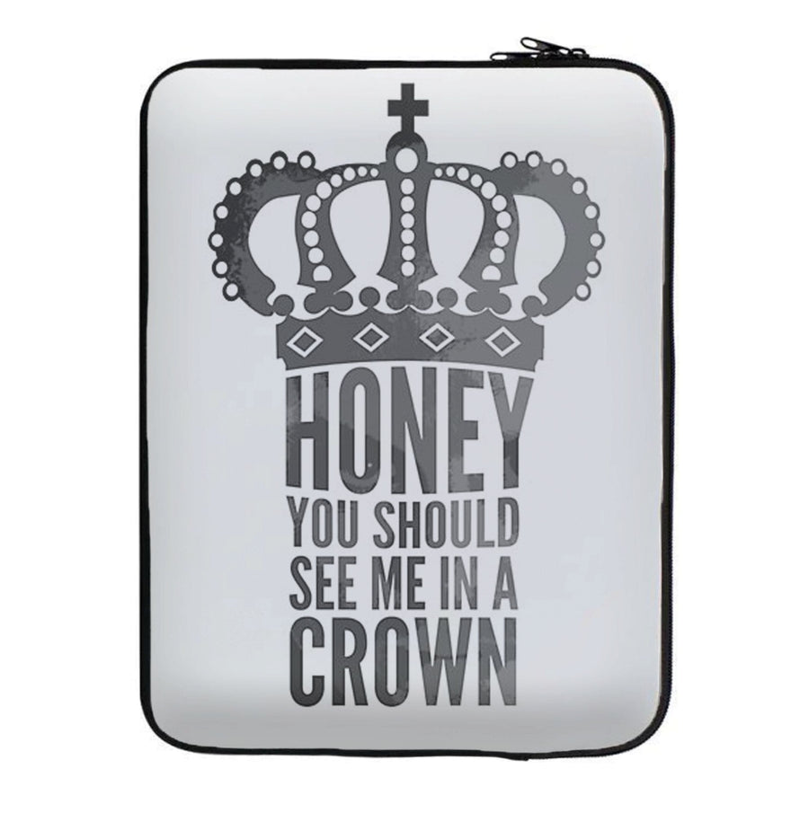 Honey You Should See Me In A Crown - Sherlock Laptop Sleeve