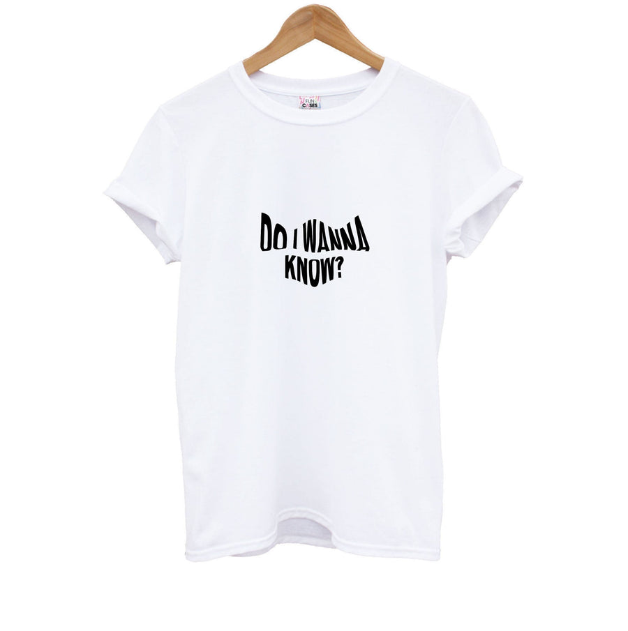 Do I wanna know - Arctic Monkeys Kids T-Shirt