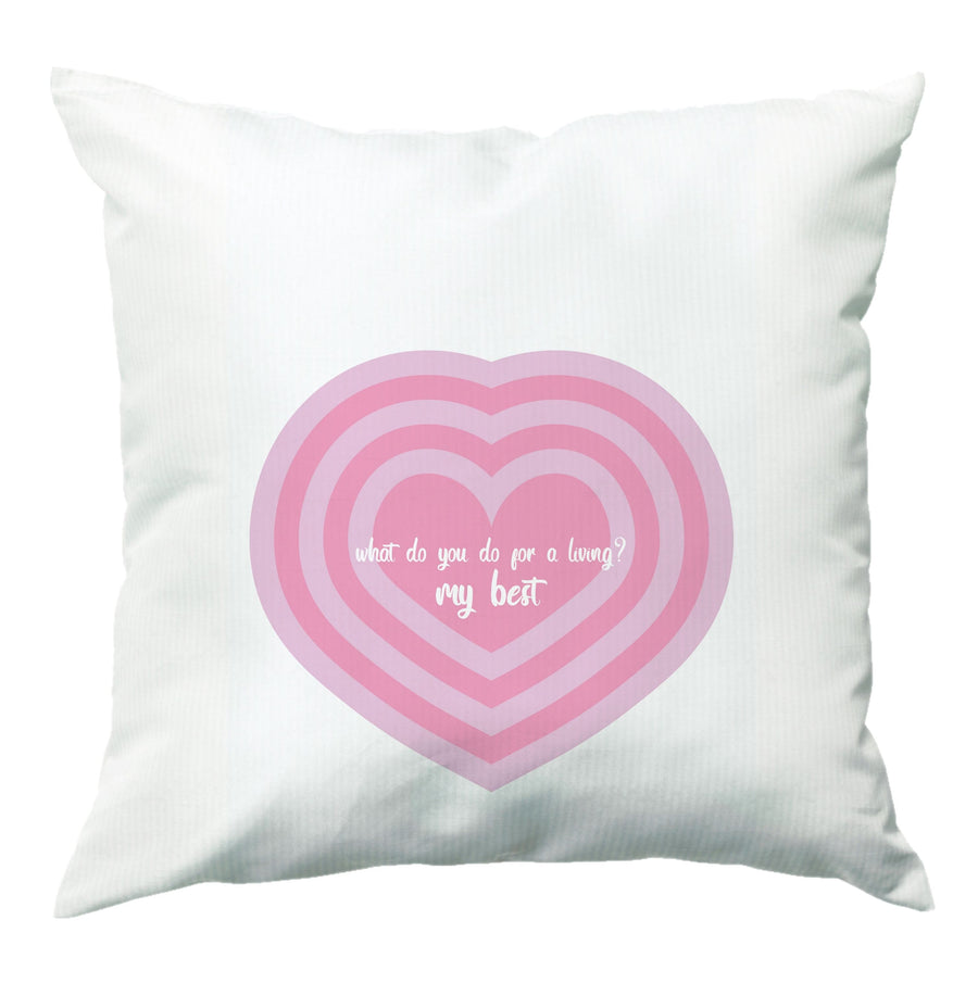 My Best - Funny Quotes Cushion
