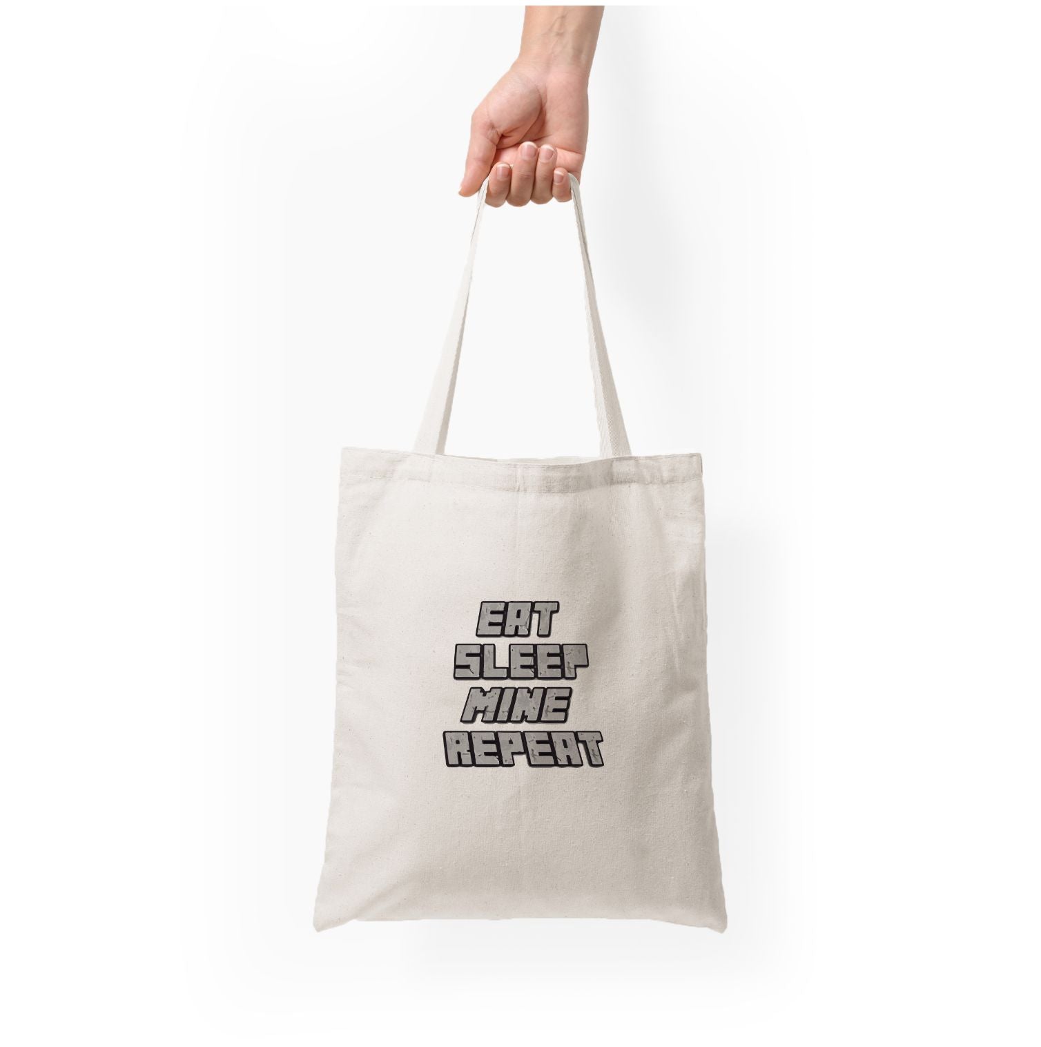 Eat Sleep Mine Repeat Tote Bag