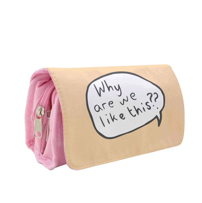 Why Are We Like This - Heart TV Pencil Case