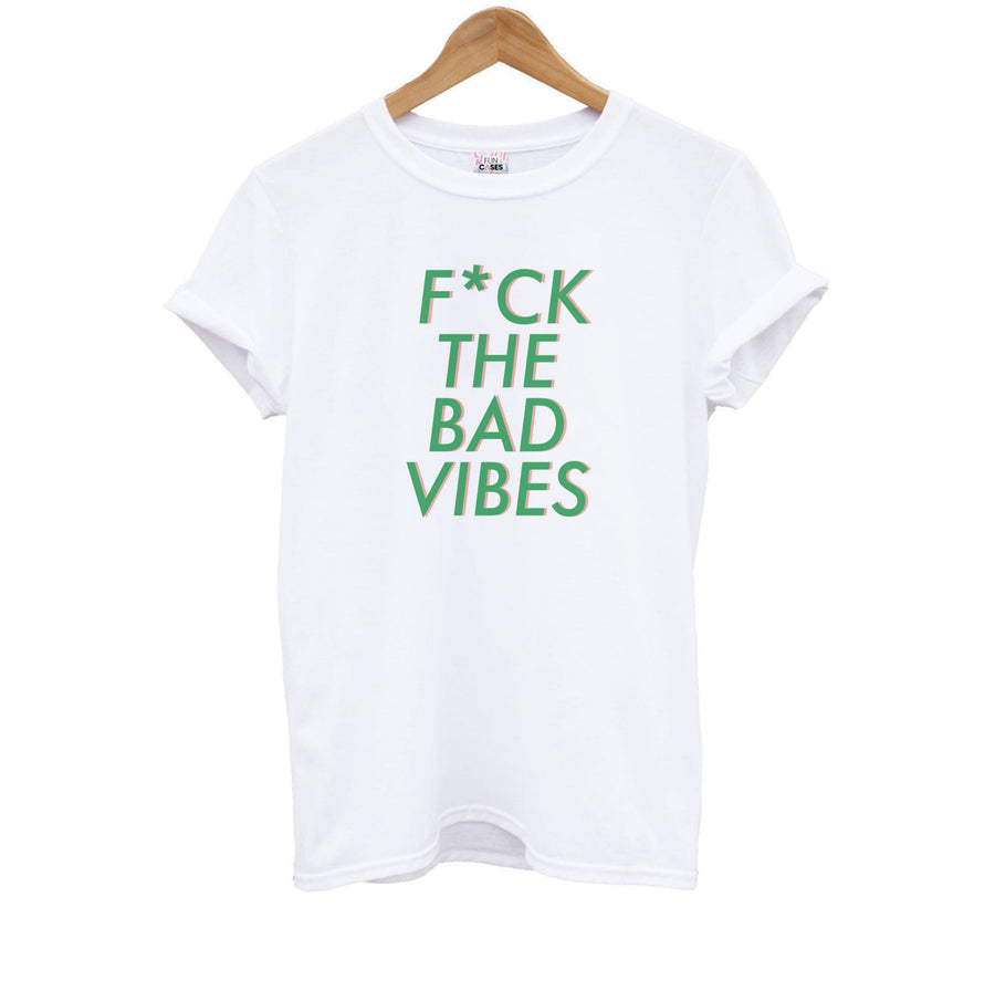 The Bad Vibes - Sassy Quotes Kids T-Shirt