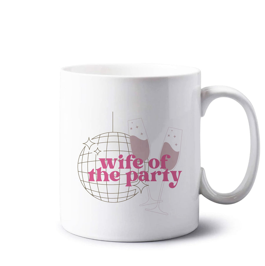 Wife Of The Party - Bridal Mug