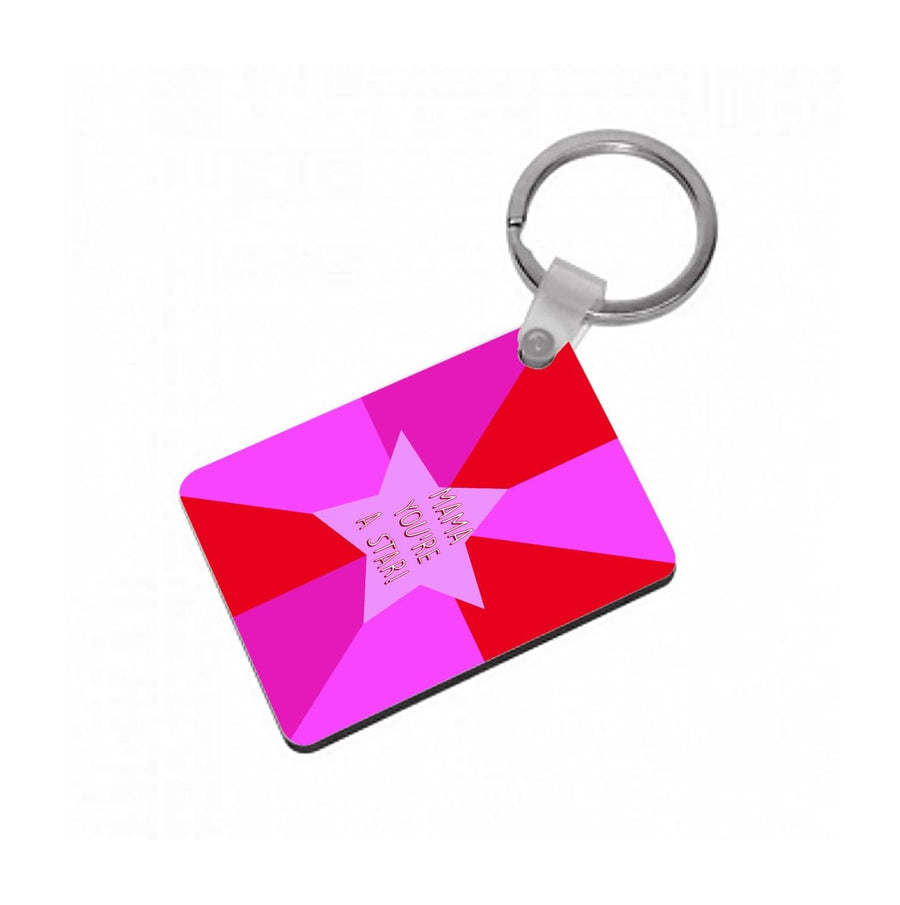 You're A Star - Mothers Day Keyring