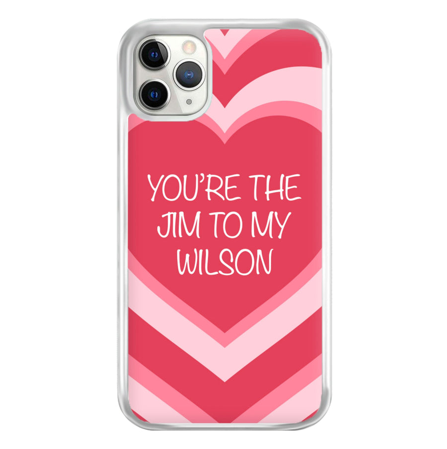 Jim To My Wilson - Friday Night Dinner Phone Case
