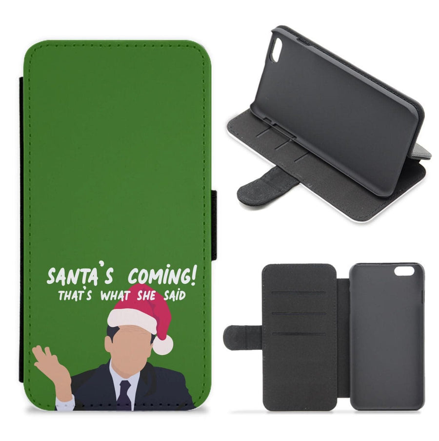 Santa's Coming- The Office Flip / Wallet Phone Case