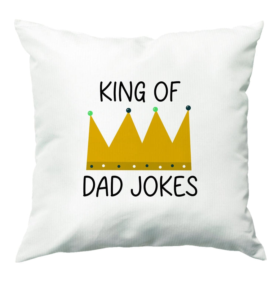 King Of Dad Jokes - Fathers Day Cushion