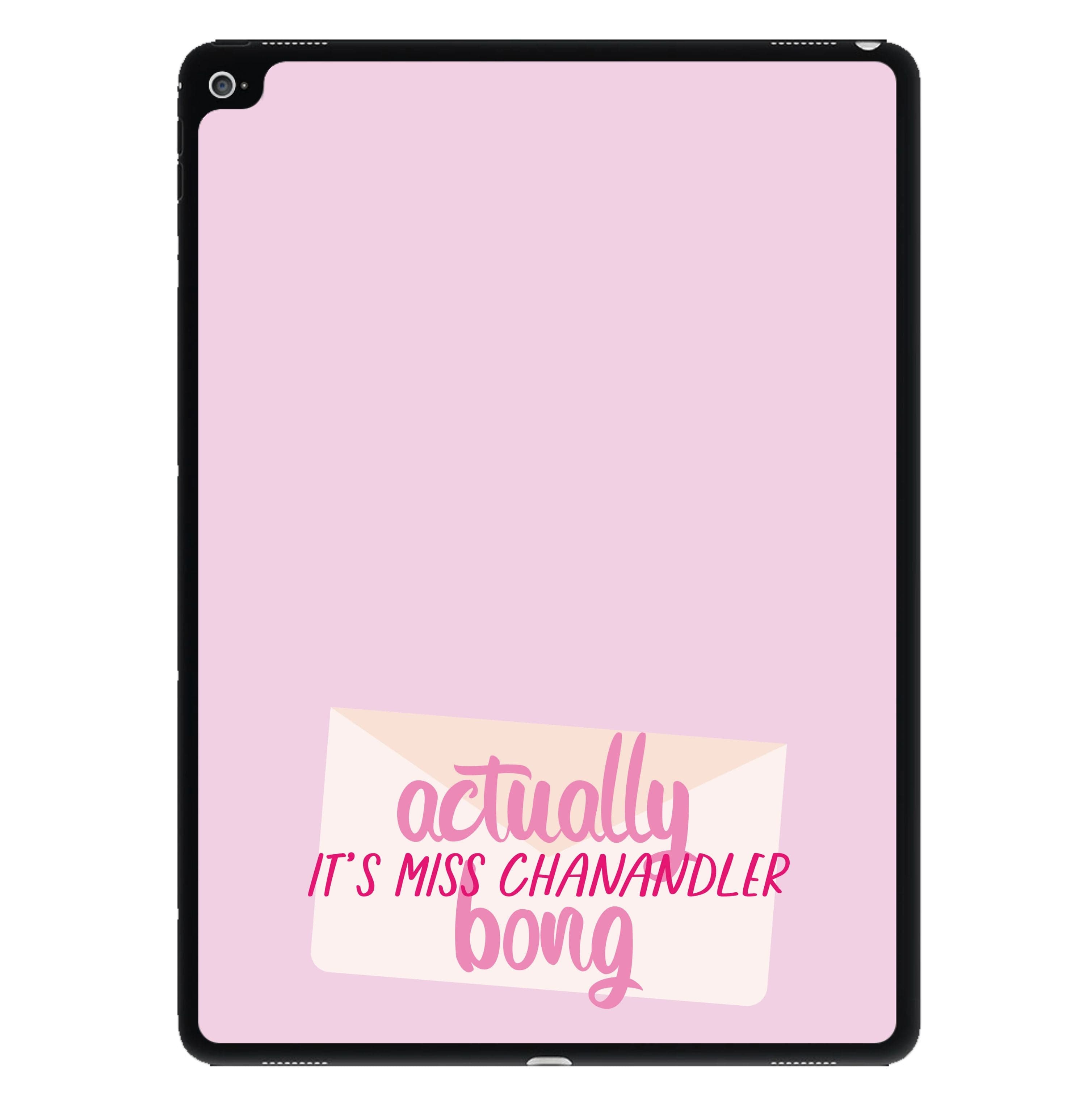 Actually It's Miss Chanandler Bong iPad Case