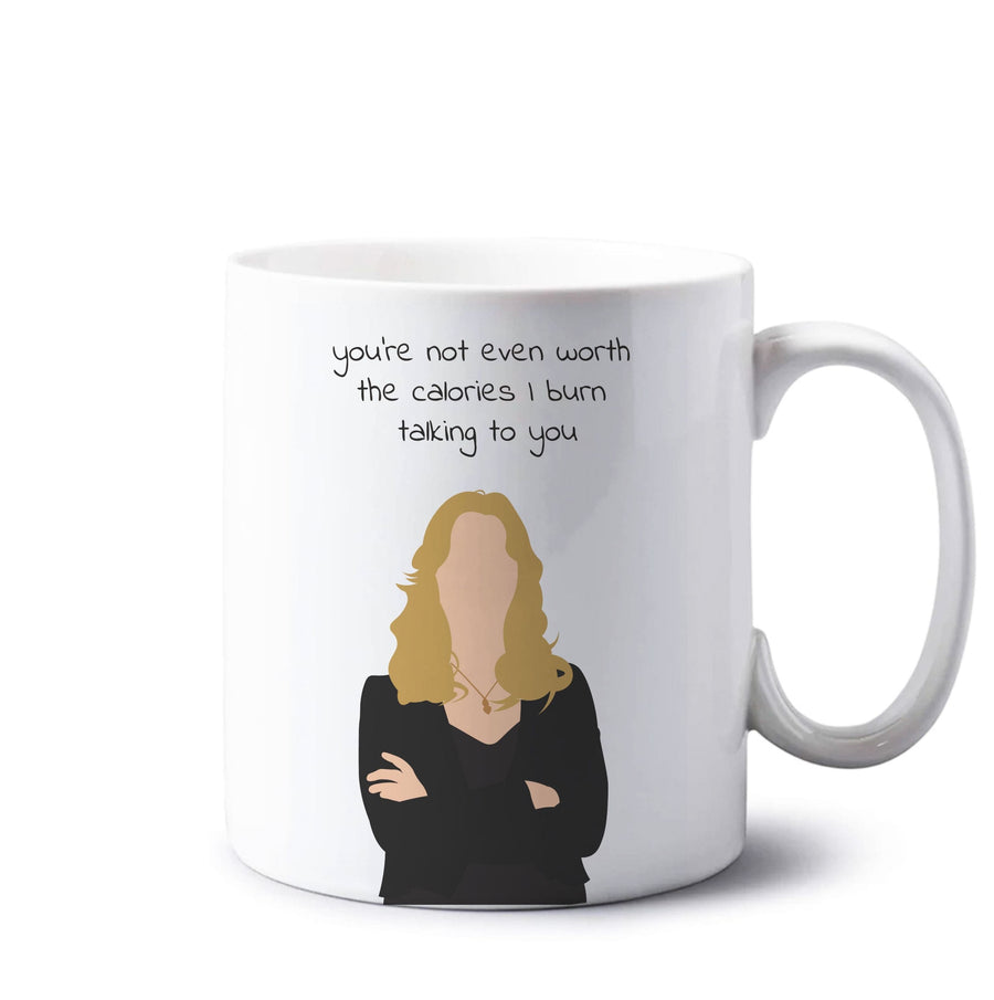 You're Not Even Worth The Calories I Burn Talking To You - Vampire Diaries Mug