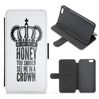 Honey You Should See Me In A Crown - Sherlock Flip / Wallet Phone Case - Fun Cases