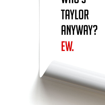 Who's Taylor Anyways? Poster