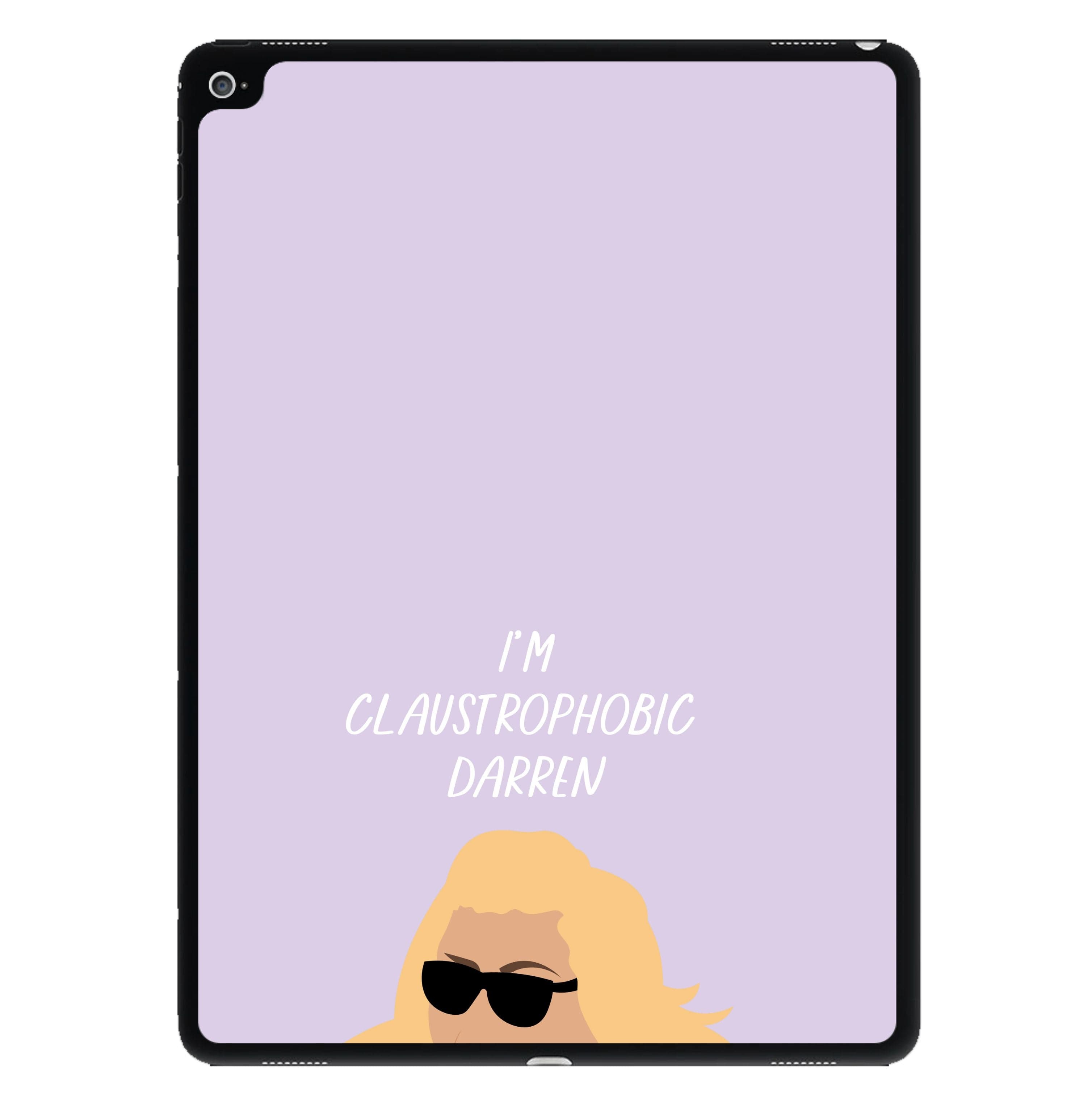 I'm Claustrophobic Darren - British Pop Culture iPad Case