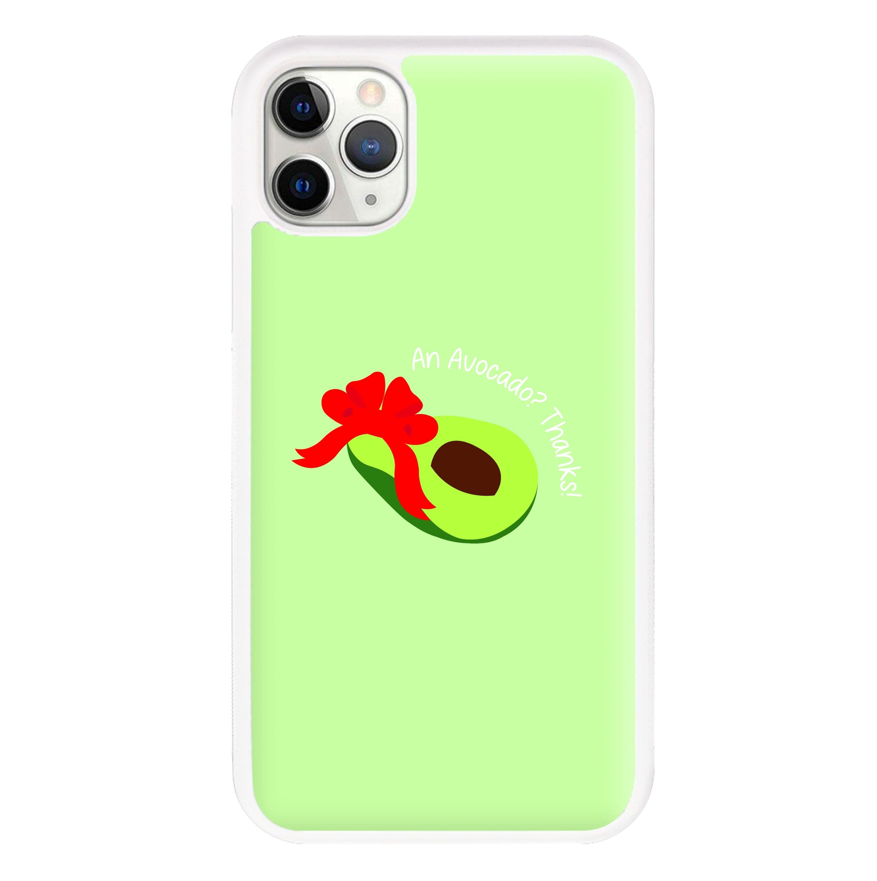 An Avocado? Thanks! - Memes Phone Case