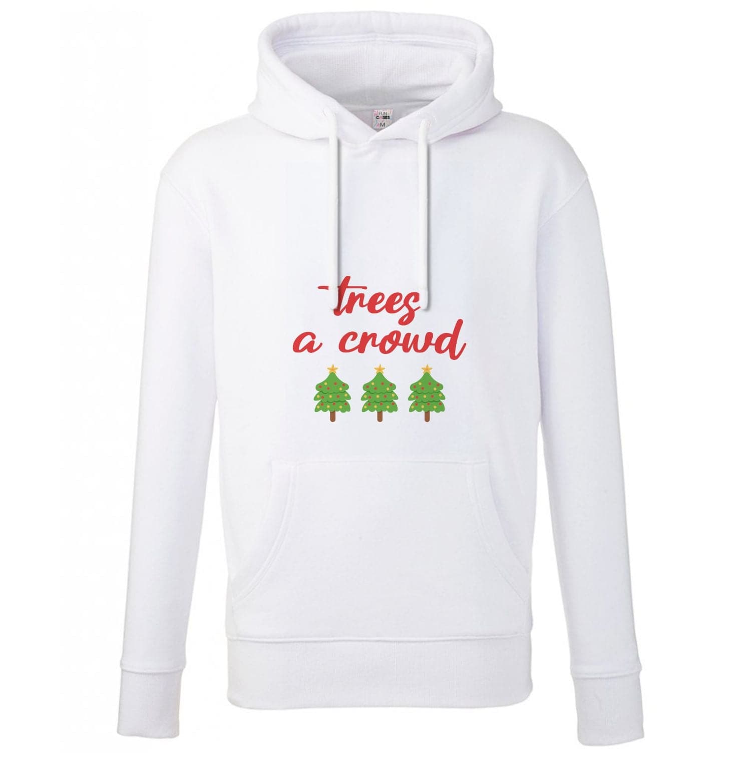 Trees A Crowd - Christmas Puns Hoodie