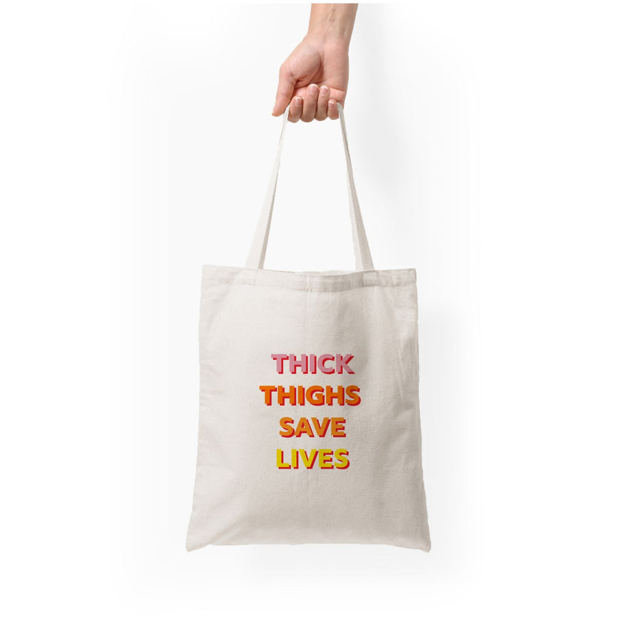 Thick Thighs Save Lives - Lizzo Tote Bag