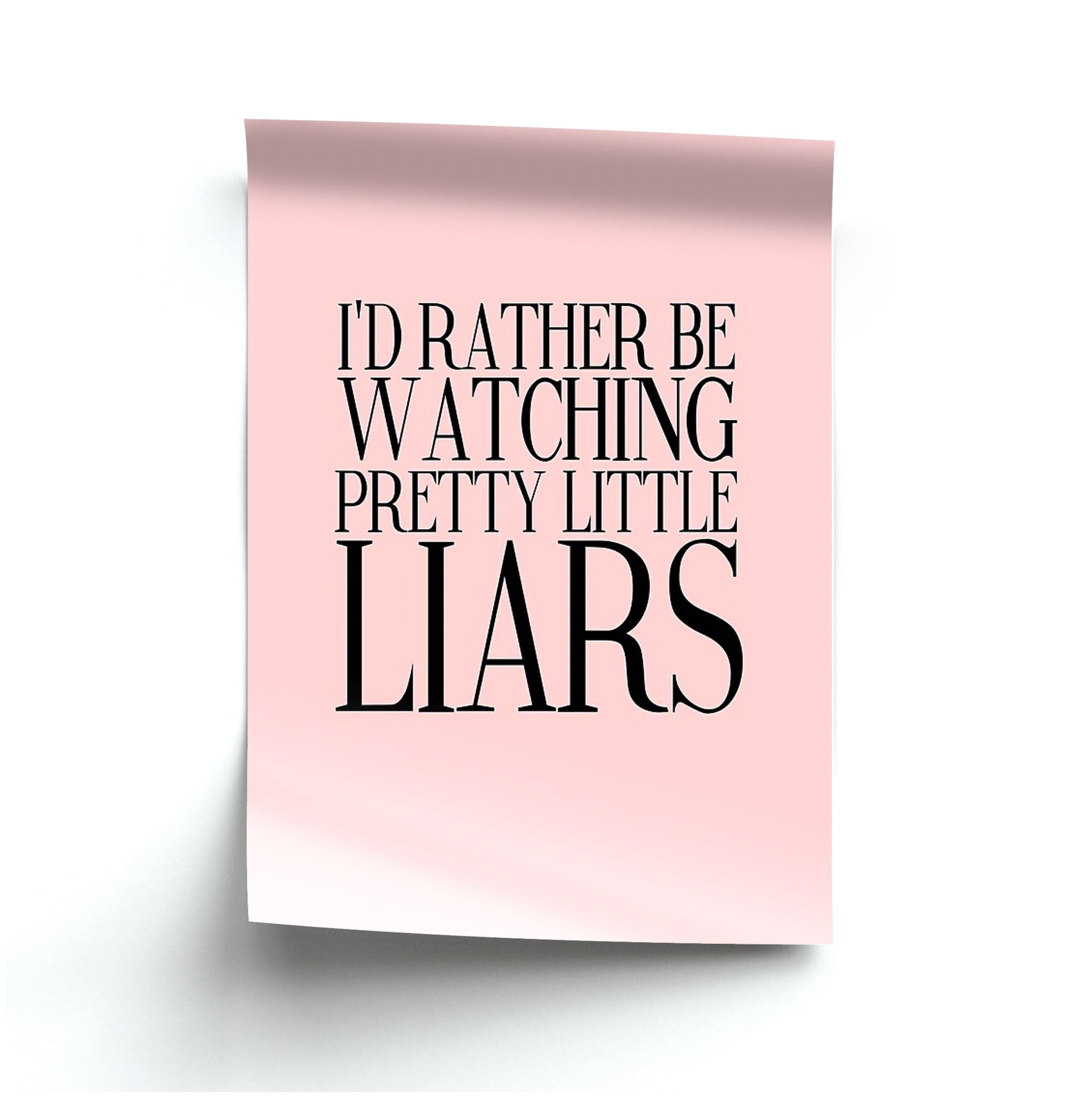 Rather Be Watching PLL... Poster