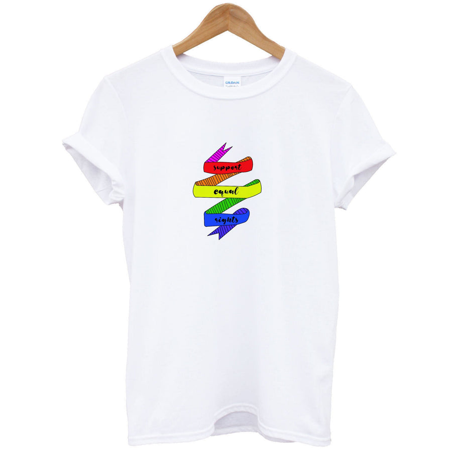 Support equal rights - Pride T-Shirt