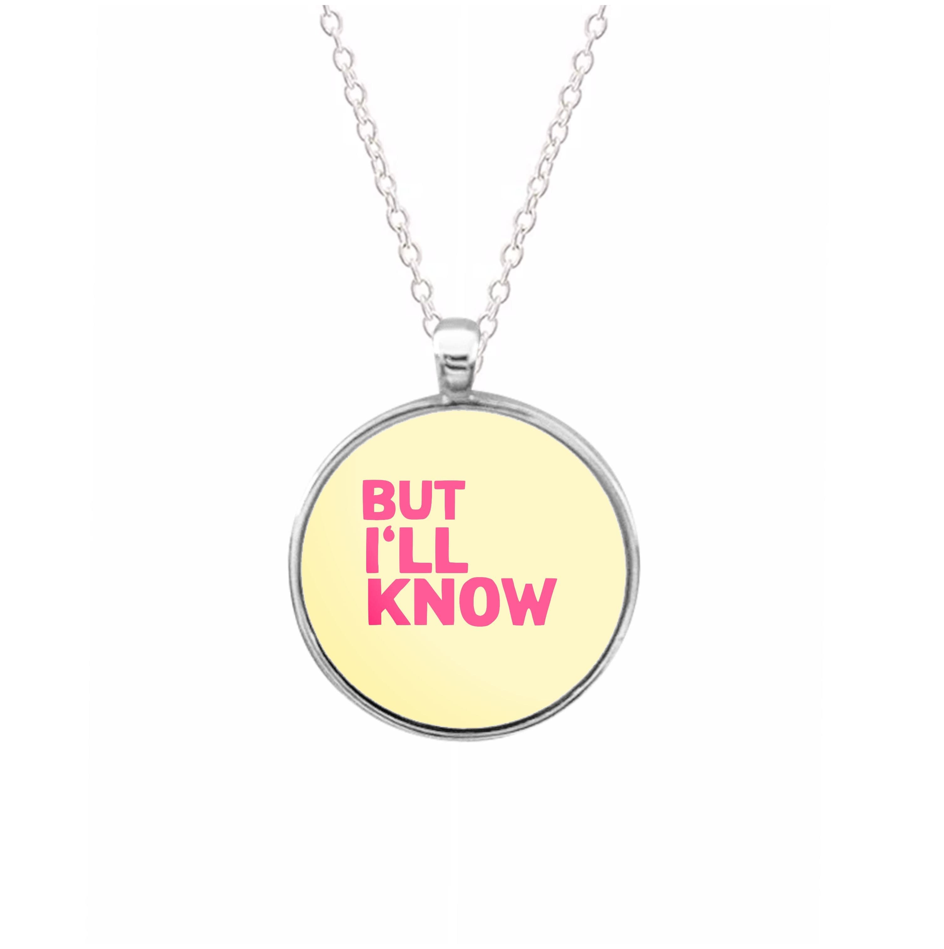 But I'll Know - TikTok Trends Necklace