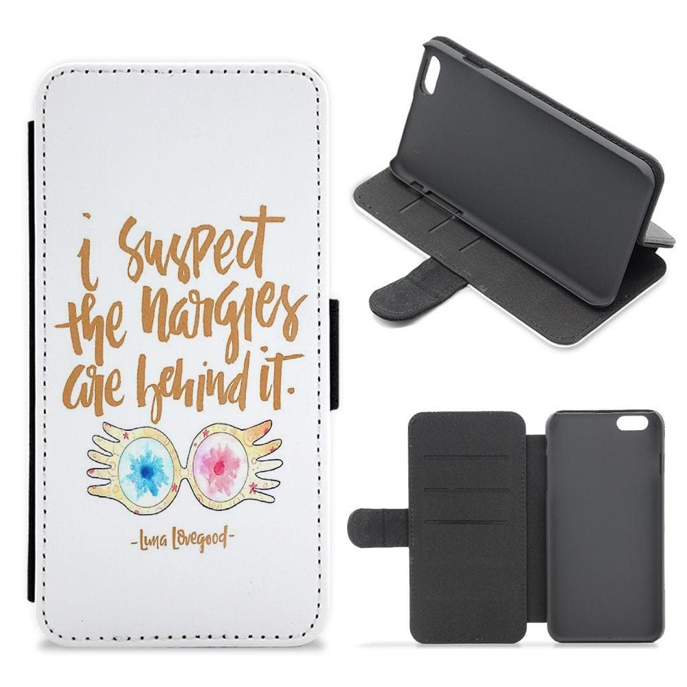 I Suspect The Nargles Are Behind It - Harry Potter Flip / Wallet Phone Case - Fun Cases