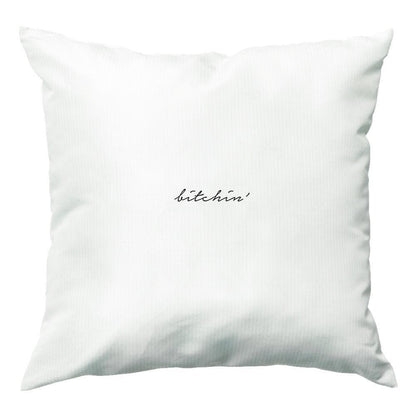 Bitchin' - White Stranger Cushion