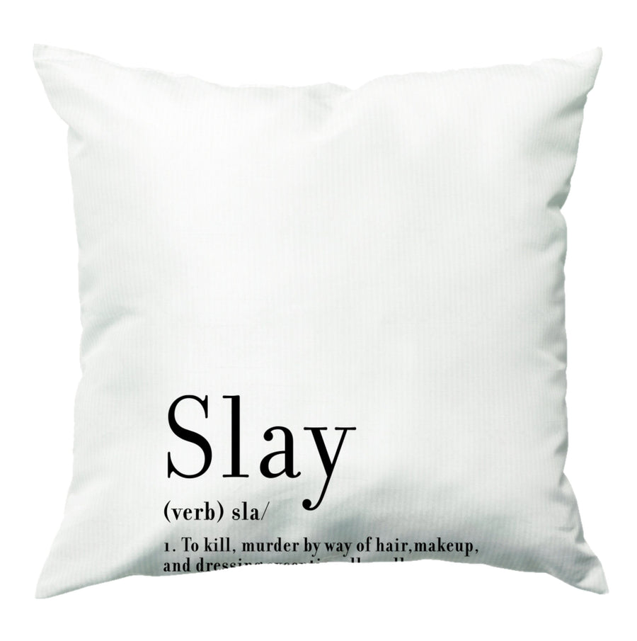 Slay Cushion