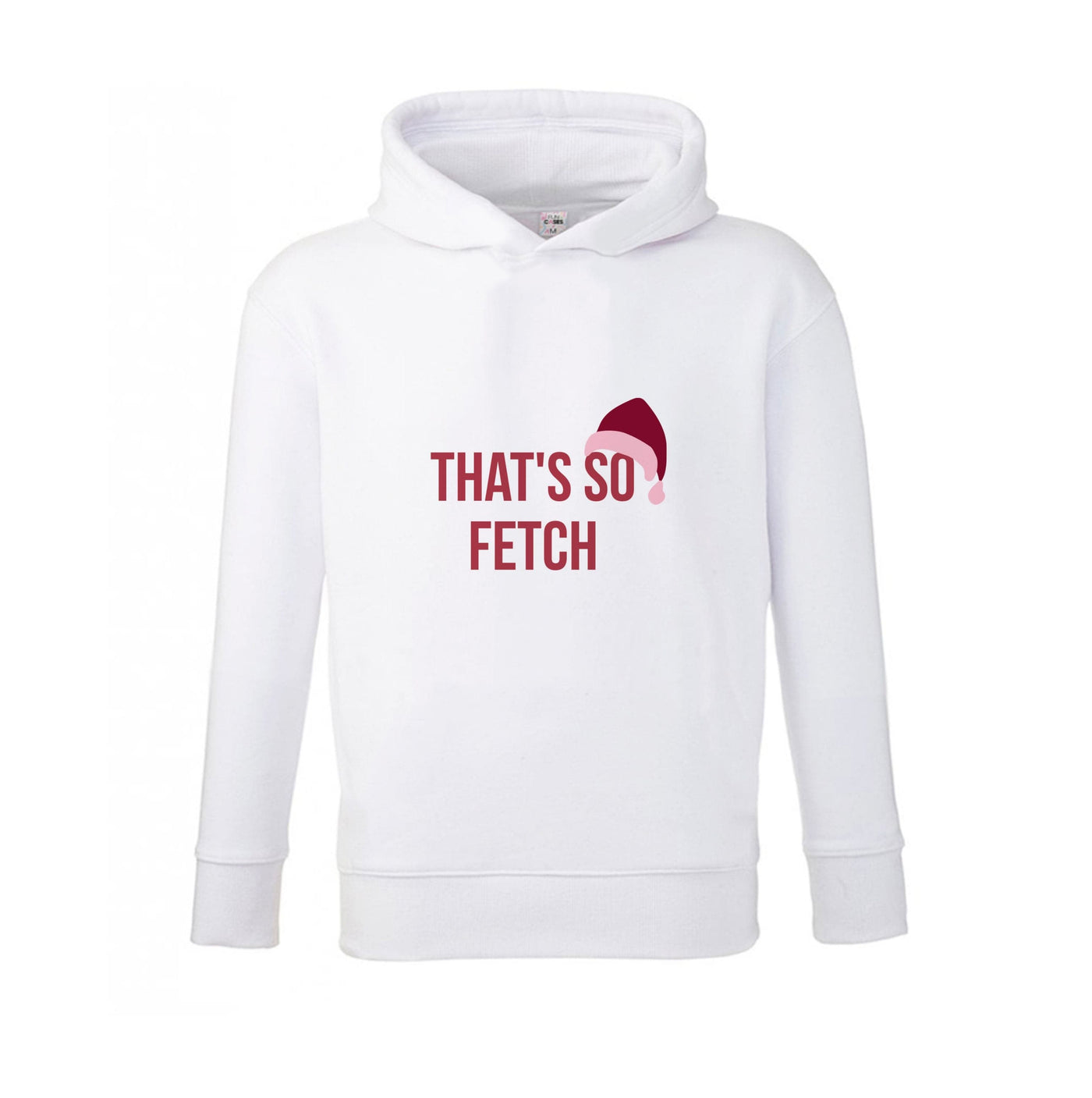 That's So Fetch - Christmas Mean Girls Kids Hoodie