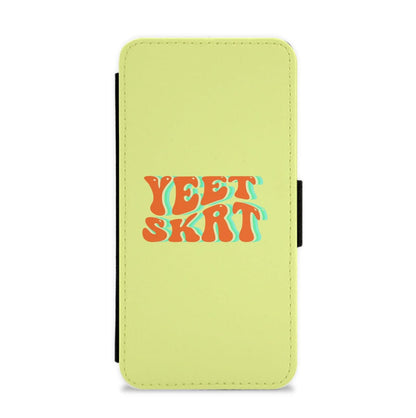 Yeet Skrt Flip / Wallet Phone Case