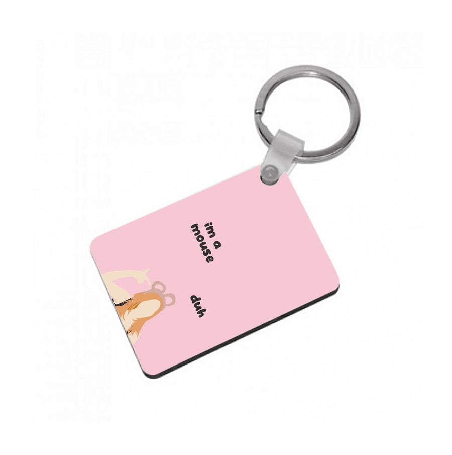 I'm a mouse Halloween - Mean Girls Keyring