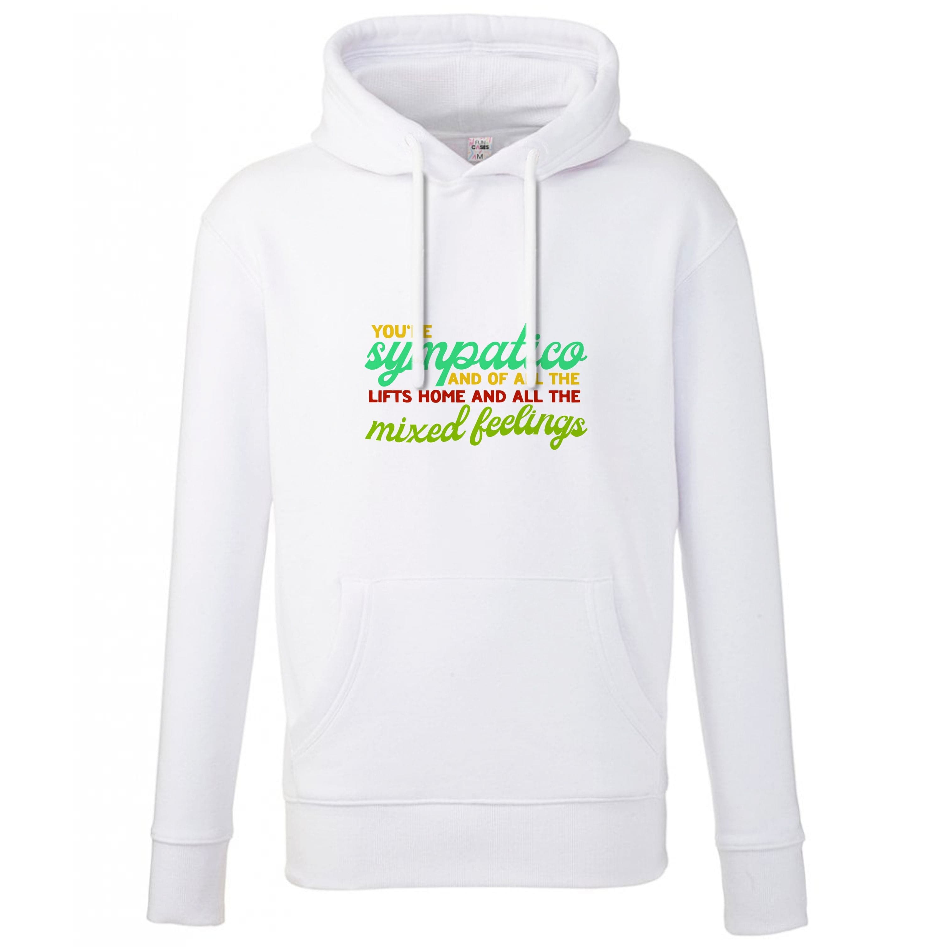 You're Sympatico Hoodie