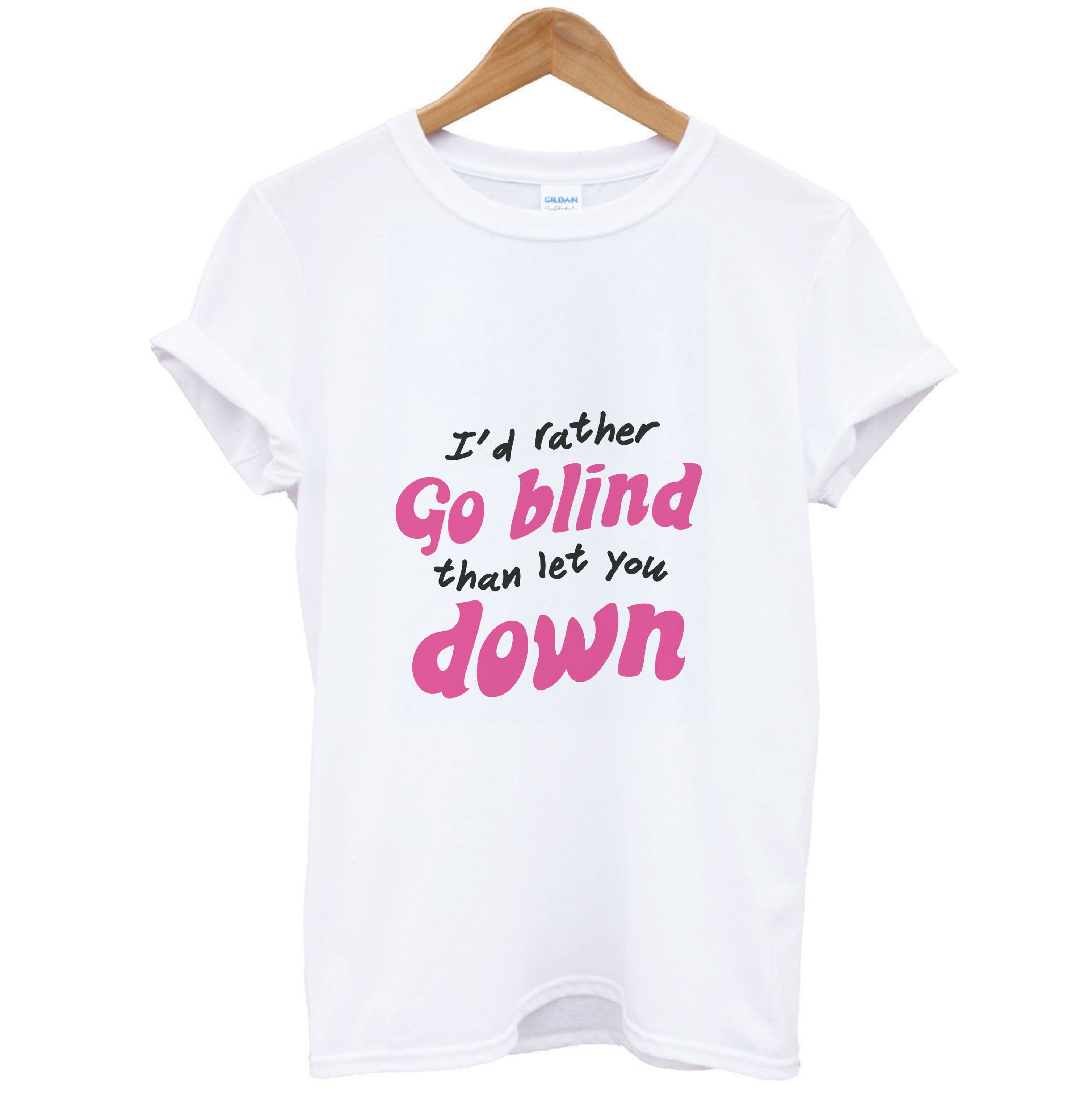 I'd Rather Go Blind T-Shirt