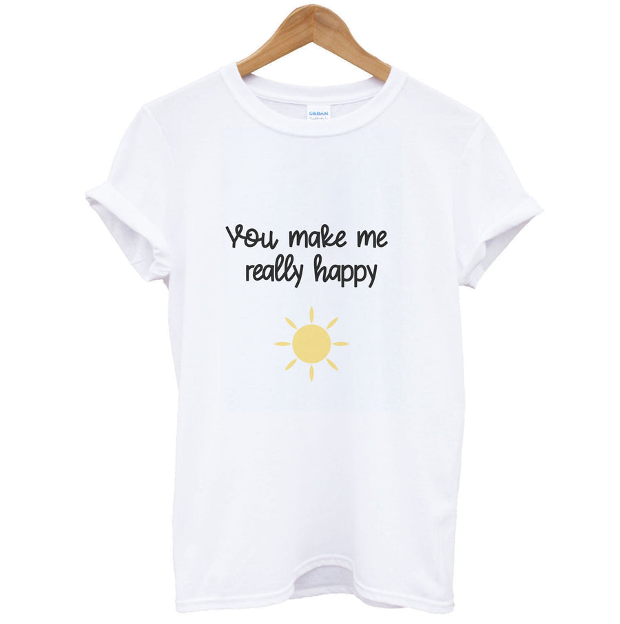 You Make Me Really Happy - Normal People T-Shirt