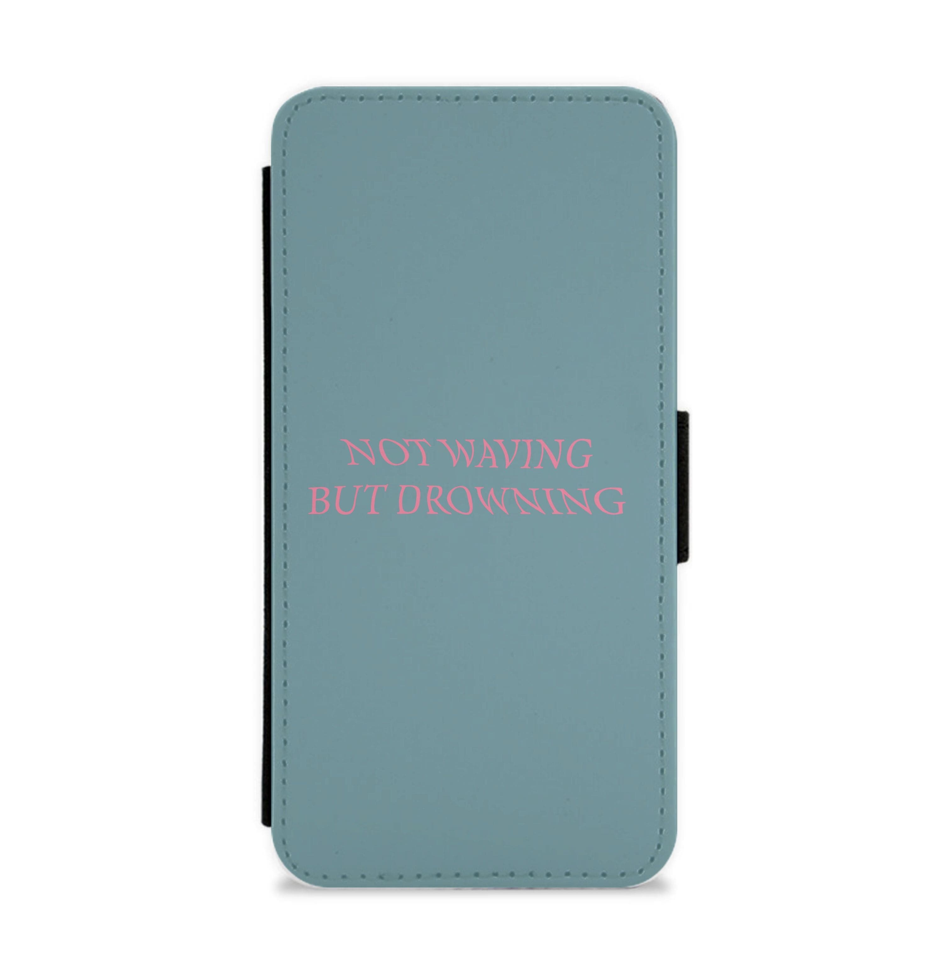 Not Waving But Drowning - Flip / Wallet Phone Case