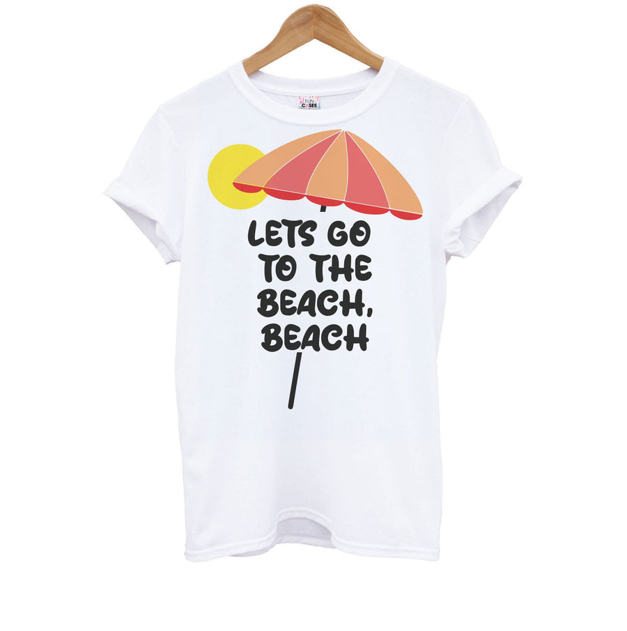 Lets Go To The Beach - Summer Quotes Kids T-Shirt