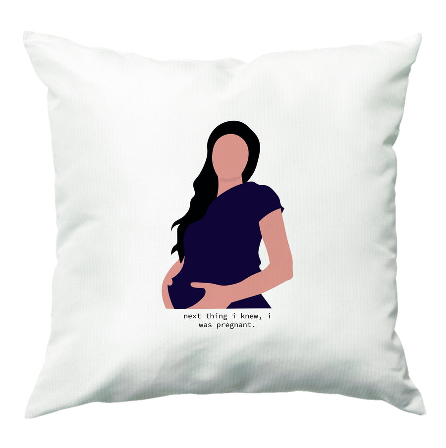 Next thing I knew, I was pregnant - Kylie Jenner Cushion