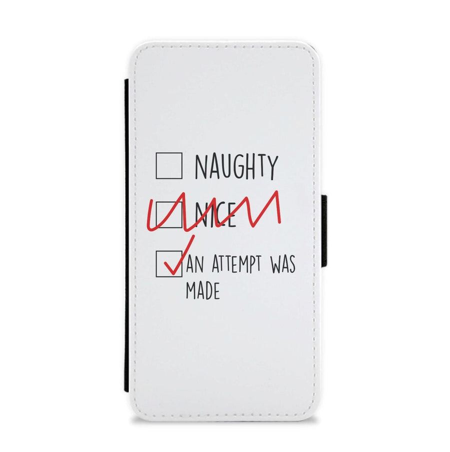 An Attempt Was Made - Naughty Or Nice  Flip / Wallet Phone Case