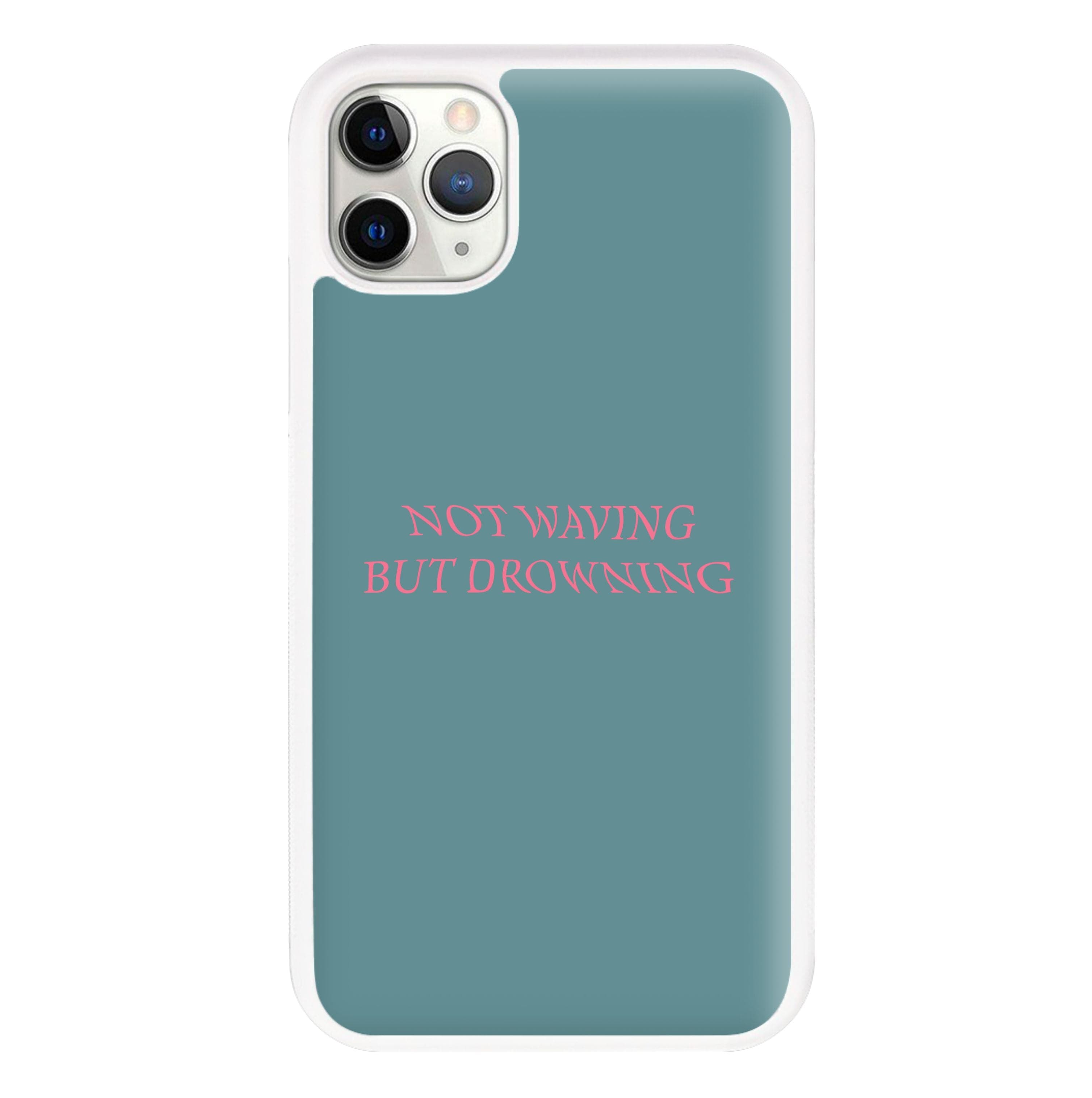 Not Waving But Drowning - Phone Case